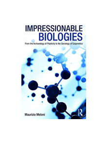 Impressionable Biologies - 9781138049413