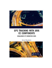 GPS Tracking with Java EE Components - 9781138054943