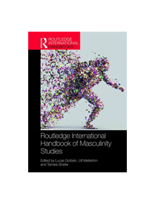 Routledge International Handbook of Masculinity Studies - 9781138056695