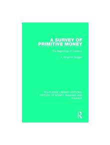 A Survey of Primitive Money - 9781138069190