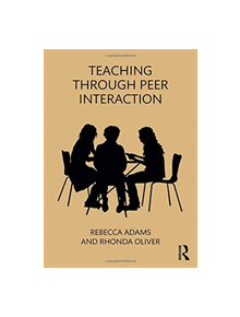 Teaching through Peer Interaction - 9781138069466