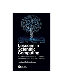 Lessons in Scientific Computing - 9781138070585