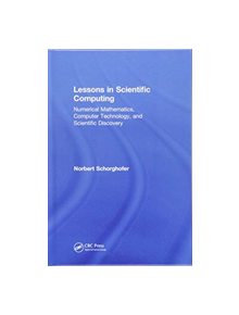 Lessons in Scientific Computing - 9781138070639