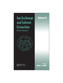 Ion Exchange and Solvent Extraction - 9781138079205