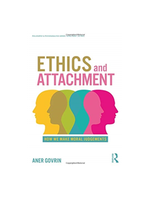 Ethics and Attachment - 9781138079779