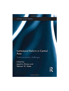 Institutional Reform in Central Asia - 9781138086654