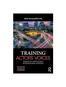 Training Actors' Voices - 9781138088696