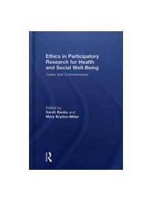 Ethics in Participatory Research for Health and Social Well-Being - 9781138093416