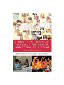 Ethics in Participatory Research for Health and Social Well-Being - 9781138093430