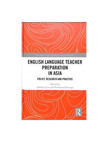 English Language Teacher Preparation in Asia - 9781138095366