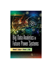 Big Data Analytics in Future Power Systems - 9781138095885