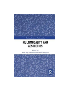 Multimodality and Aesthetics - 9781138103511