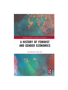 A History of Feminist and Gender Economics - 9781138103757