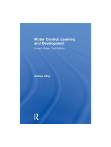 Motor Control, Learning and Development - 9781138103863