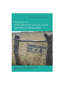 Outcomes of post-2000 Fast Track Land Reform in Zimbabwe - 9781138108653