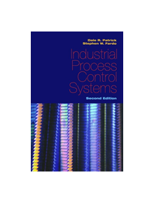 Industrial Process Control Systems, Second Edition - 9781138113305