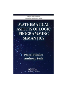 Mathematical Aspects of Logic Programming Semantics - 9781138114227