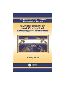 Synchronization and Control of Multiagent Systems - 9781138114883