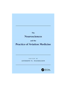 The Neurosciences and the Practice of Aviation Medicine - 9781138116221