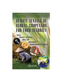 Remote Sensing of Global Croplands for Food Security - 8688 - 9781138116559