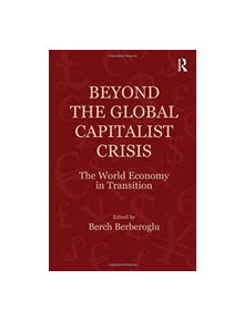 Beyond the Global Capitalist Crisis - 9781138117341