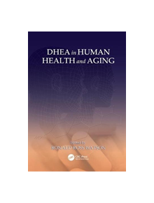 DHEA in Human Health and Aging - 9781138117730