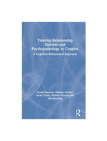 Treating Relationship Distress and Psychopathology in Couples - 9781138123984