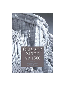 Climate since AD 1500 - 9781138178144