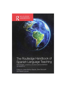 The Routledge Handbook of Spanish Language Teaching - 9781138182905