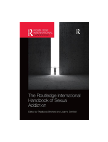 Routledge International Handbook of Sexual Addiction - 9781138193215