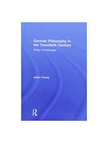 German Philosophy in the Twentieth Century - 9781138220003