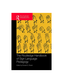 The Routledge Handbook of Sign Language Pedagogy - 9781138222823