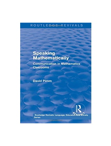 : Speaking Mathematically (1987) - 9781138242234