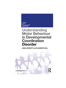 Understanding Motor Behaviour in Developmental Coordination Disorder - 8688 - 9781138287570