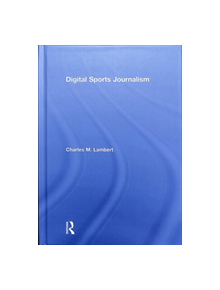 Digital Sports Journalism - 8688 - 9781138296206