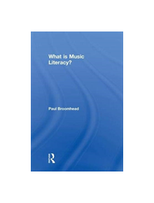 What is Music Literacy? - 9781138299153