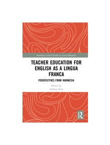 Teacher Education for English as a Lingua Franca - 9781138303966