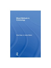 Mixed Methods in Criminology - 9781138309456