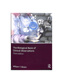 The Biological Basis of Clinical Observations - 9781138309968