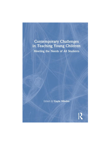 Contemporary Challenges in Teaching Young Children - 9781138312234