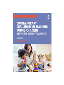 Contemporary Challenges in Teaching Young Children - 9781138312265