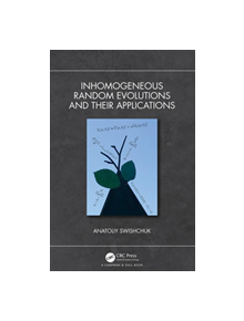 Inhomogeneous Random Evolutions and Their Applications - 9781138313477