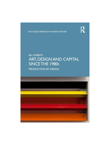 Art, Design and Capital since the 1980s - 8688 - 9781138313774