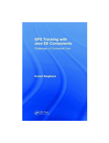 GPS Tracking with Java EE Components - 9781138313828