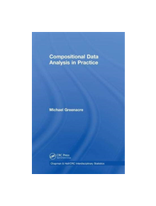 Compositional Data Analysis in Practice - 9781138316614