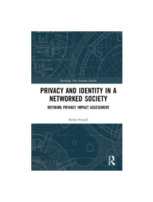 Privacy and Identity in a Networked Society - 9781138323537