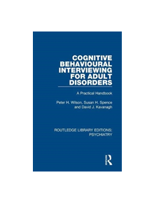 Cognitive Behavioural Interviewing for Adult Disorders - 9781138324725