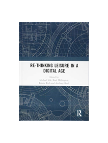 Re-thinking Leisure in a Digital Age - 8688 - 9781138325418