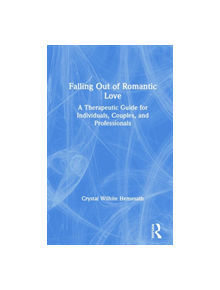 Falling Out of Romantic Love - 9781138327542