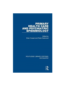 Primary Health Care and Psychiatric Epidemiology - 9781138331853